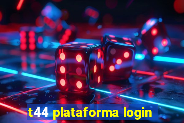 t44 plataforma login
